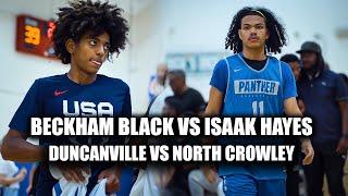 Isaak Hayes vs Beckham Black Got Heated as F#*@  Duncanville vs North Crowley Two Best PGS in TEXAS!