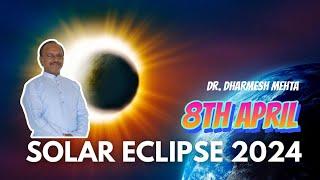 Solar Eclipse its impact and remedies | 8th April, 2024 Complete Surya Grahan| DM Astrology