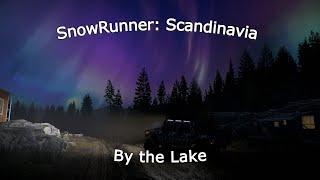 Snowrunner – Scandinavia: By the Lake | Exploration, A Rare Vehicle – New Scout | episode 5