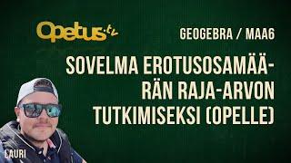 Sovelma erotusosamäärän raja-arvon tutkimiseksi (opettajalle, GeoGebra CAS)