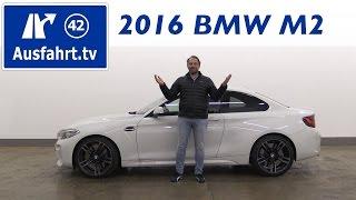 2016 BMW M2 (F87) - Fahrbericht der Probefahrt, Test, Review Ausfahrt.tv