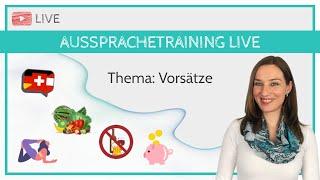 Aussprachetraining Live: Wörter und Ausdrücke zum Thema Vorsätze