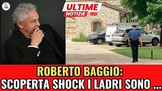 ROBERTO BAGGIO: Sono stati scoperti i ladri della rapina