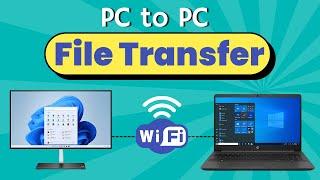 Transfer Files Between Two Computers Wirelessly | PC to PC File Transfer