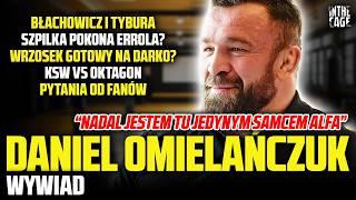 Daniel OMIELAŃCZUK: "Osiągnąłem więcej niż marzyłem" | Błachowicz | Szpilka | Wrzosek | OKTAGON