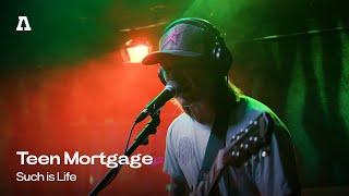 Teen Mortgage - Such is Life | Audiotree Live