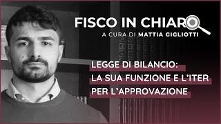 Legge di bilancio: la sua funzione e l’iter per l’approvazione | Fisco in Chiaro