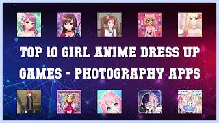 Top 10 Girl Anime Dress Up Games Android Apps