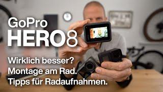 GoPro Hero 8: Lohnt Update vs. DJI Osmo Action & Hero 7 für Radfahrer? + Montage- & Bedienungstipps