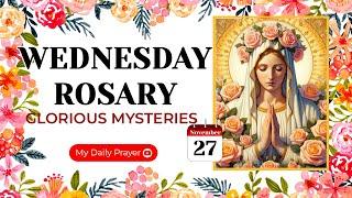 TODAY HOLY ROSARY: GLORIOUS  MYSTERIES, ROSARY WEDNESDAYNOVEMBER 27, 2024 | PRAYER FOR STRENGTHE