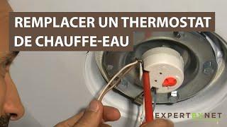 Comment remplacer un thermostat de chauffe-eau ? [Tutoriel]