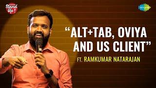 Saregama Stand Up | Episode - 37 | Ramkumar Natarajan | ALT+TAB, OVIYA and US Client