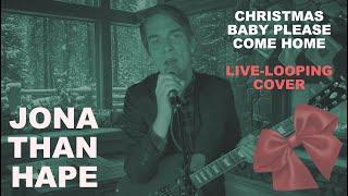 Jonathan Hape - "Christmas (Baby Please Come Home)" LIVE LOOP Cover