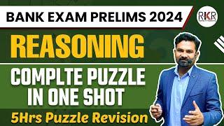 Reasoning Complete Puzzle Class In One Shot | Bank Exam Prelims 2024 | Complete Puzzle By Radhey Sir