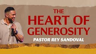 The Heart Of Generosity | Generous Like Jesus Part 1 | 2 Cor 9:6-8 | Pastor Rey | Rise Church