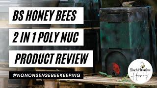 BS Honey Bees Nuc Review