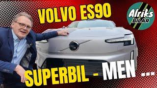 Första titten: Nya Volvo ES90 är supermodern – men har två märkliga missar …