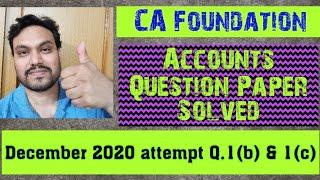 CA Foundation Accounts Paper Solved | December 2020 Attempt
