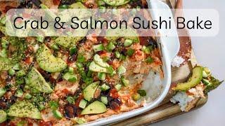 Crab and Salmon Sushi Bake #sushi  #dinnerrecipes