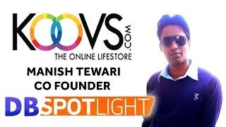 Koovs & Pokkt Co Founder Manish Tewari | Exclusive Interview | DB Spotlight