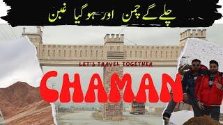 Quetta To Chaman with Bros | Road Trip | Chaman Border | Vlog  