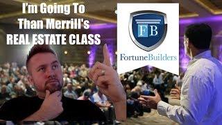 Im Going To Than Merrill's Real Estate Seminar - Fortune Builders Class