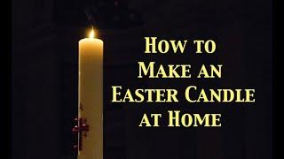 How to Make an Easter Candle at Home