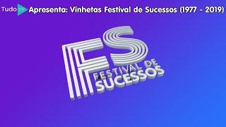 Cronologia #221: Vinhetas Festival de Sucessos (1977 - 2019)