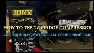 Lg How To test your refrigerator compressor and all other problems Diagnose￼ and￼ fix repair