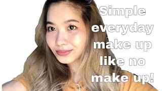 SIMPLE EVERYDAY MAKE UP LOOK LIKE NATURAL