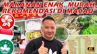 MAKANAN ENAK, MURAH, UNIK DAN REKOMENDASI DI MACAU