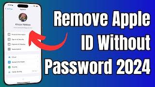 How to Remove Apple ID from iPhone without Password - 2024