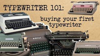 Typewriter 101: Buying Your First Typewriter (how, when, why, what kind....)