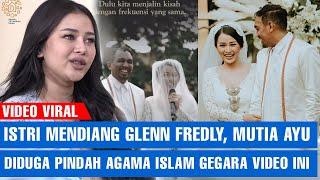 GEMPAR! Istri Mendiang Glenn Fredly Mualaf ?, Mutia Ayu Diduga Pindah Agama Islam Gegara Video Ini