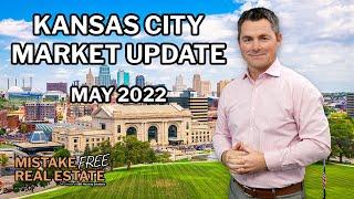 Kansas City Real Estate Market Update - May 2022