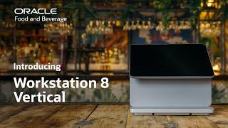 Introducing Oracle MICROS Workstation 8: Vertical