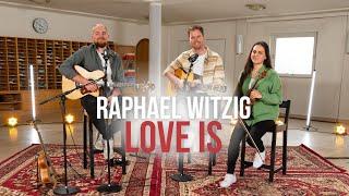 Love is | Raphael Witzig | LighthouseRecords | Worship Music | Cover