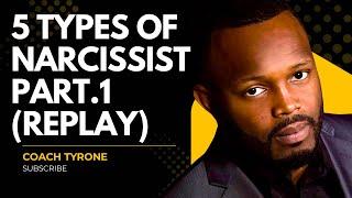 5 TYPES OF NARCISSISTIC SPIRITS! PART.1 (LIVE REPLAY)