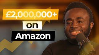 Amazon FBA Podcast: How WHOLESALE Seller Tunde made £2,000,000+ on Amazon | All Things Episode 6