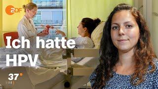 Gegen den Krebs: Janine lässt sich nach einer HPV-Infektion die Gebärmutter entfernen I 37 Grad