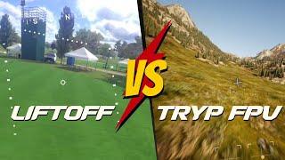 Liftoff vs TRYP FPV - Which FPV Simulator is Better?