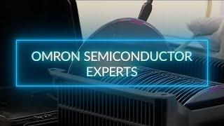 Taking Semiconductor Fabrication to the Next Level with OMRON Automation