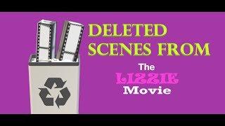 THE LIZZIE MOVIE | NEVER BEFORE SEEN DELETED SCENES! | #lizziemovie #deletedscenes