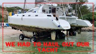 We had to HAUL OUT our yacht!!