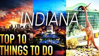 10 Best Things to Do In Indiana 2023