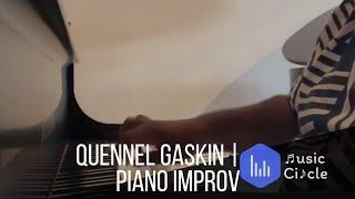 Quennel Gaskin | Piano Improv