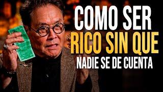 CÓMO SER Rico SIN QUE NADIE Se dé Cuenta (15 Trucos Secretos) - Robert Kiyosaki