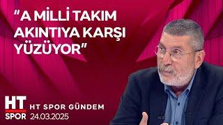 HT Spor Gündem (24 Mart 2025) - HT Spor