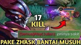 NYOBAIN ZHASK SETELAH DIBUFF! GILA SAKIT BANGET DAMAGENYA BANTAI MUSUH SAMPE 17 KILL! MOBILE LEGENDS