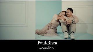 Paul and Rhea | Pre Wedding Film |